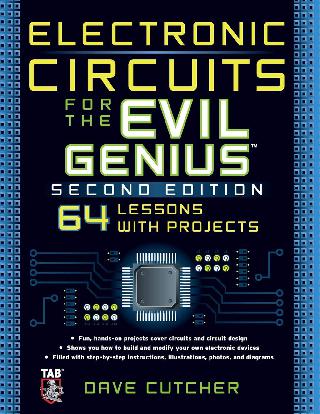 ELECTRONIC CIRCUITS FOR THE EVIL GENIUS BY DAVE CUTCHERSKU:213046